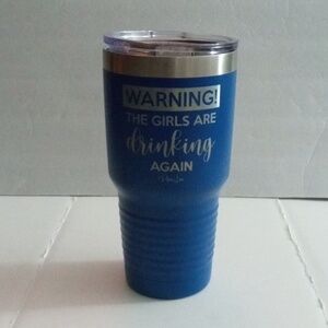 Polar Camel Tumbler 30oz Stainless Steel "WARNING Girls are Drinking Again"